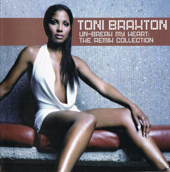 Toni Braxton Un-Break My Heart: The Remix Collection cover artwork
