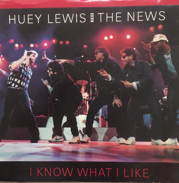 Huey Lewis &amp; The News — I Know What I Like cover artwork