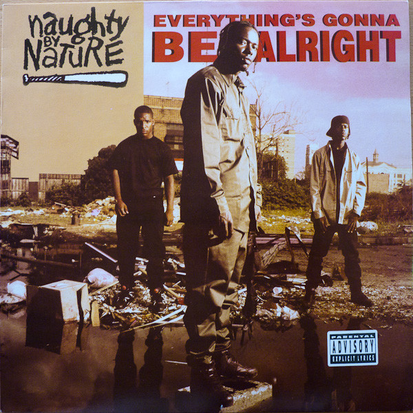 Naughty By Nature Everything&#039;s Gonna Be Alright cover artwork