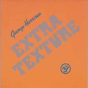 George Harrison Extra Texture (Read All About It) cover artwork