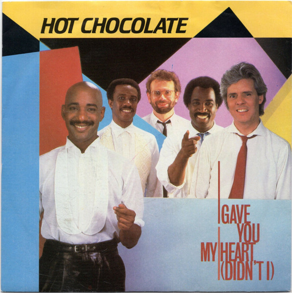Hot Chocolate I Gave You My Heart (Didn&#039;t I) cover artwork