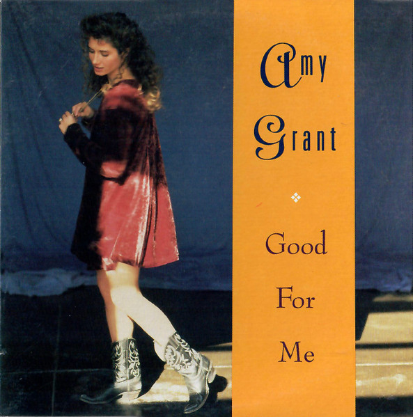 Amy Grant Good for Me cover artwork