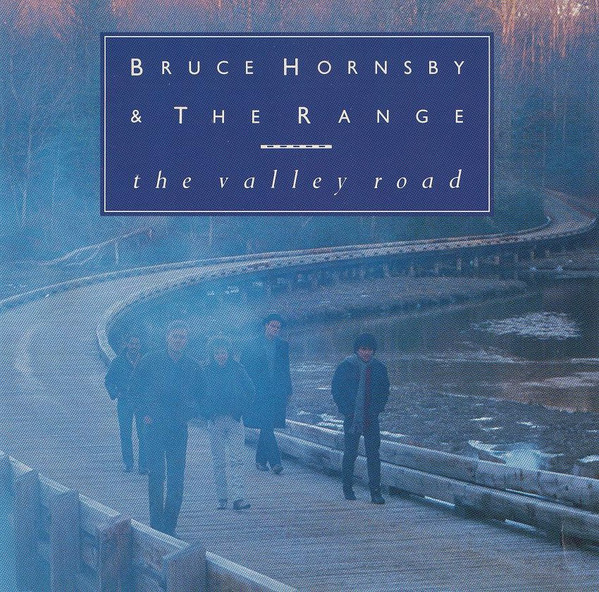 Bruce Hornsby &amp; The Range — The Valley Road cover artwork
