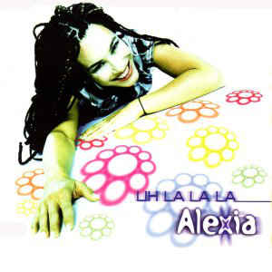 Alexia — Uh La La La cover artwork