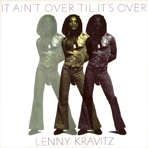 Lenny Kravitz — It Ain&#039;t Over &#039;Til It&#039;s Over cover artwork