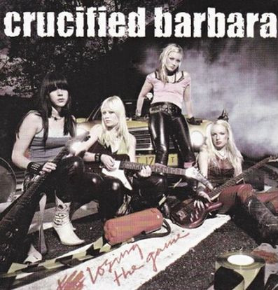 Crucified Barbara Losing the Game cover artwork