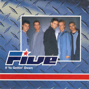 Five — If Ya Gettin&#039; Down cover artwork