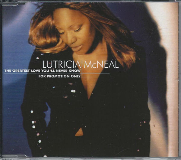 Lutricia McNeal — The Greatest Love You&#039;ll Never Know cover artwork