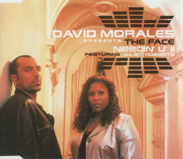 David Morales & The Face ft. featuring Juliet Roberts Needin&#039; U II cover artwork