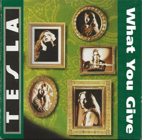 Tesla — What You Give cover artwork