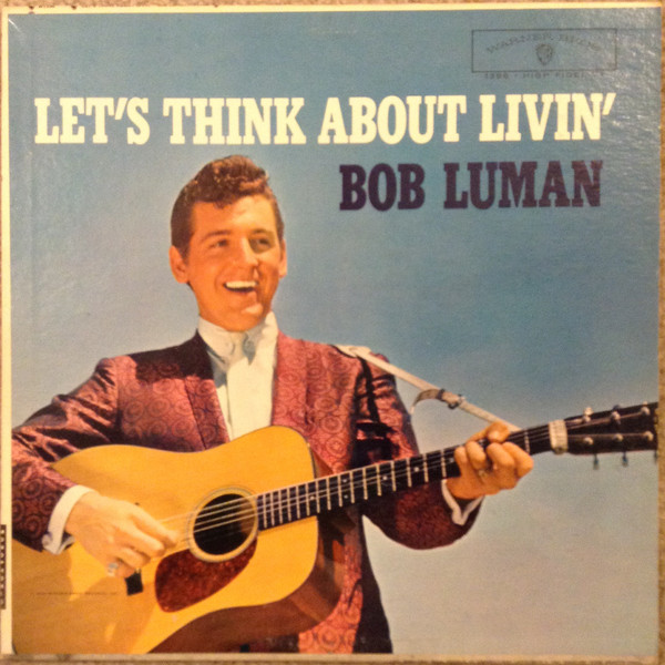 Bob Luman — Let&#039;s Think About Living cover artwork