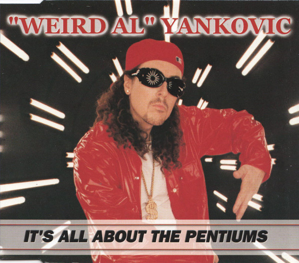 &quot;Weird Al&quot; Yankovic — It&#039;s All About the Pentiums cover artwork