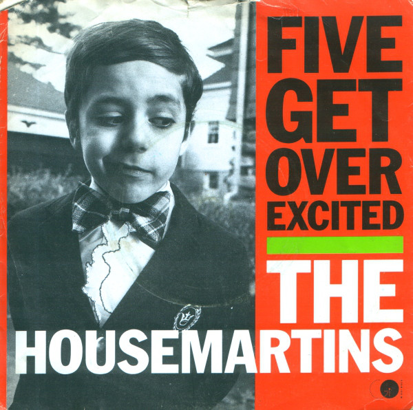 The Housemartins — Five Get Over Excited cover artwork