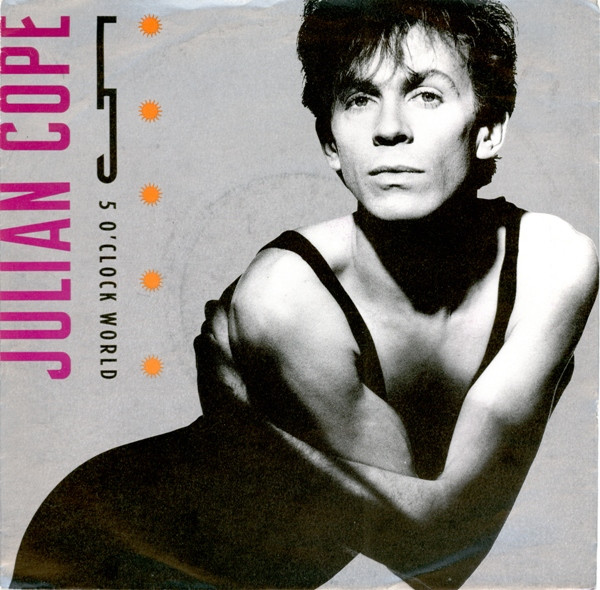 Julian Cope — 5 O’Clock World cover artwork