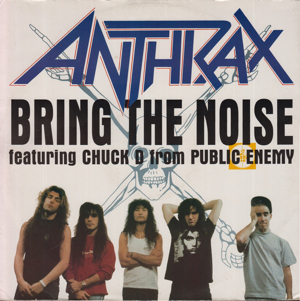Anthrax featuring Chuck D — Bring the Noise cover artwork