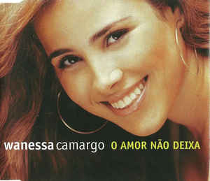 Wanessa Camargo — O Amor Não Deixa (Love Won&#039;t Let Me) cover artwork