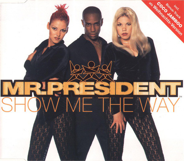Mr. President — Show Me the Way cover artwork
