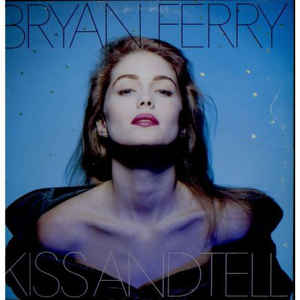 Bryan Ferry — Kiss and Tell cover artwork