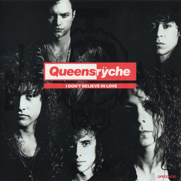 Queensrÿche — I Don&#039;t Believe In Love cover artwork