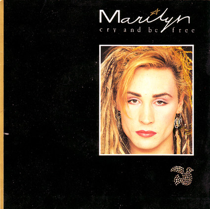 Marilyn Cry &amp; Be Free cover artwork