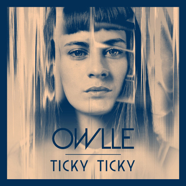 Owlle — Ticky Ticky cover artwork