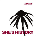 Bobby — She&#039;s History cover artwork