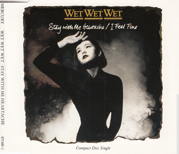 Wet Wet Wet — Stay With Me Heartache cover artwork