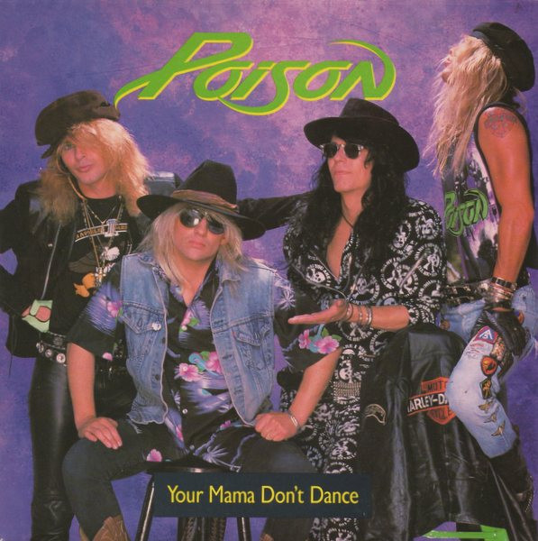 Poison — Your Mama Don&#039;t Dance cover artwork