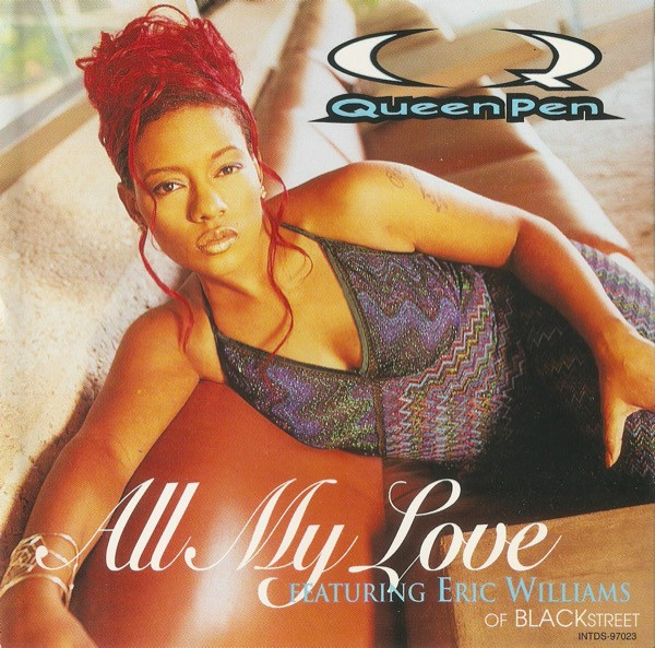Queen Pen featuring Eric Williams — All My Love cover artwork