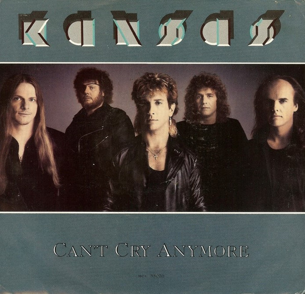 Kansas — Can&#039;t Cry Anymore cover artwork