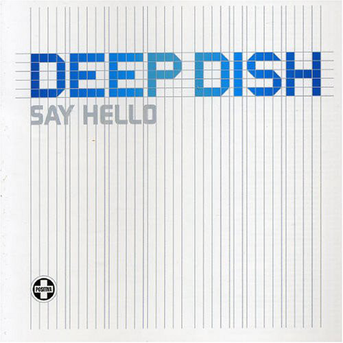 Deep Dish — Say Hello cover artwork