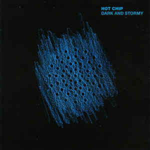 Hot Chip Dark and Stormy cover artwork