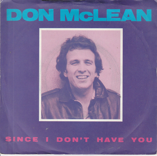 Don McLean — Since I Don&#039;t Have You cover artwork