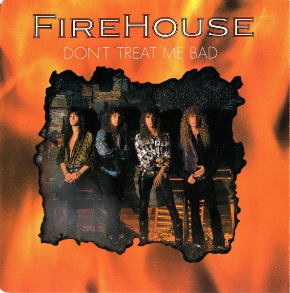 Firehouse Don&#039;t Treat Me Bad cover artwork