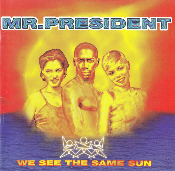 Mr. President We See The Same Sun cover artwork