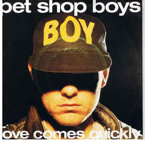 Pet Shop Boys Love Comes Quickly cover artwork