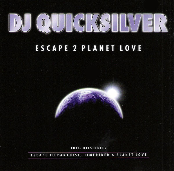 DJ Quicksilver Escape 2 Planet Love cover artwork