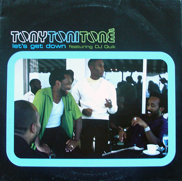 Tony! Toni! Toné! featuring DJ Quik — Let&#039;s Get Down cover artwork