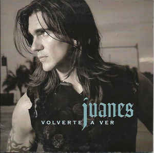 Juanes — Volverte A Ver cover artwork