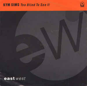 Kym Sims — Too Blind to See It cover artwork
