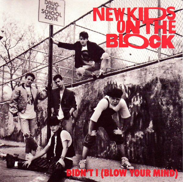 New Kids on the Block — Didn&#039;t I (Blow Your Mind) cover artwork
