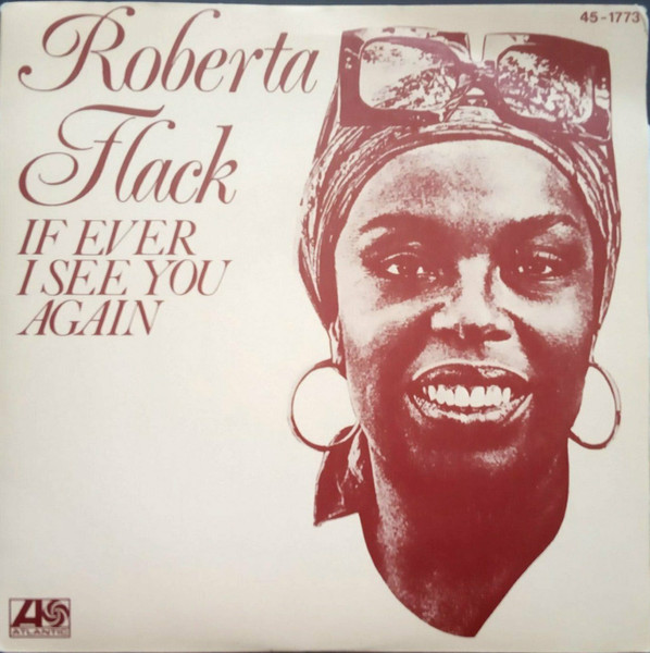 Roberta Flack If I Ever See You Again cover artwork
