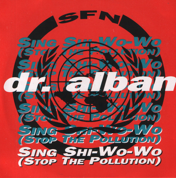 Dr. Alban Sing Shi-Wo-Wo (Stop the Pollution) cover artwork