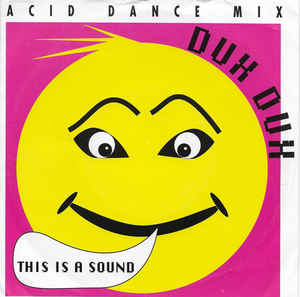 DUX DUX This is a Sound (Acid Dance Mix) cover artwork