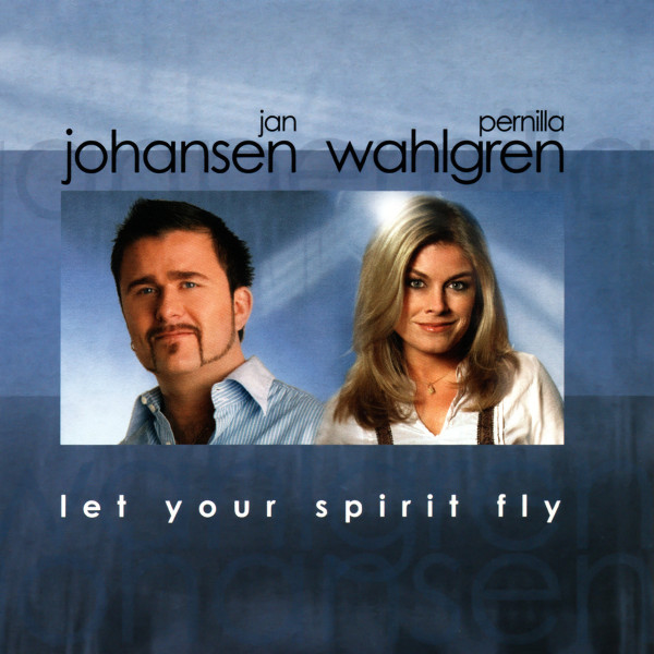 Jan Johansen & Pernilla Wahlgren — Let Your Spirit Fly cover artwork
