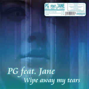 PG ft. featuring Jane Wipe Away My Tears cover artwork
