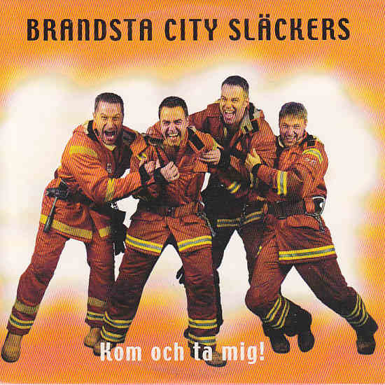 Brandsta City Släckers Kom och ta mig! cover artwork