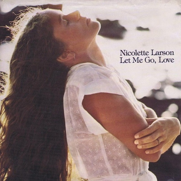 Nicolette Larson featuring Michael McDonald — Let Me Go, Love cover artwork