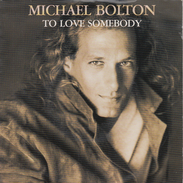 Michael Bolton — To Love Somebody cover artwork