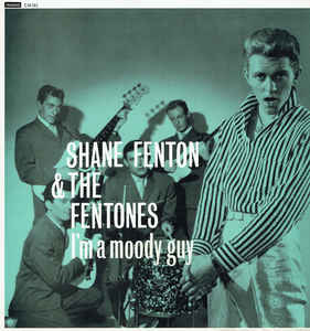 Shane Fenton &amp; The Fentones — I&#039;m a Moody Guy cover artwork